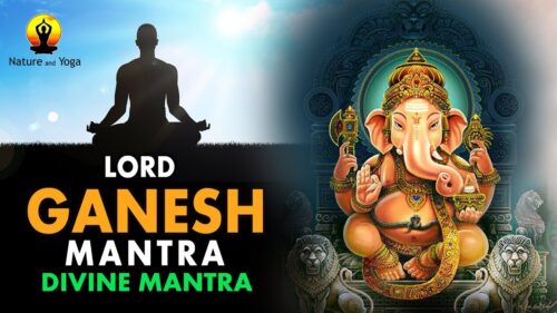 LORD GANESH MANTRA for SUCCESS || OM GAM GANAPATAYE NAMAHA || Divine Mantra
