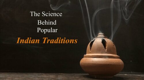 Science Behind Popular Indian Traditions - A Documentary Film