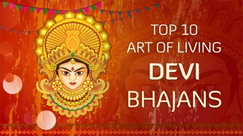 Top 10 Devi Bhajans by Art of Living | Non-Stop Best Devi Bhajans