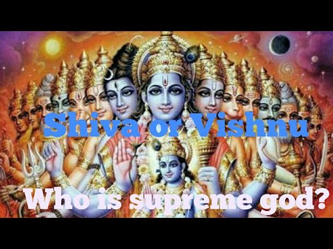 Who is supreme god? Shiva or Vishnu சிவனா விஷ்ணுவா யார் உயரந்த கடவுள்