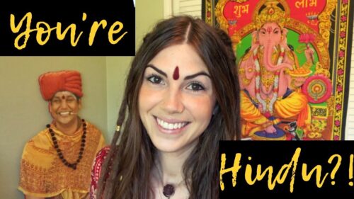 Yes, I’m Hindu…Here’s WHY I Follow Sanatana Dharma