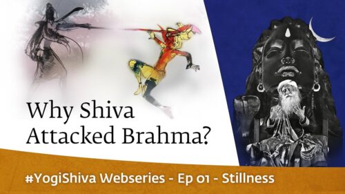 #YogiShiva Webseries Ep 01 - Stillness | Why Shiva Attacked Brahma