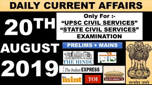 20 August 2019 Current Affairs Editorials MCQ THE HINDU INDIAN EXPRESS PIB NEWS UPSC IAS PSC EXAM