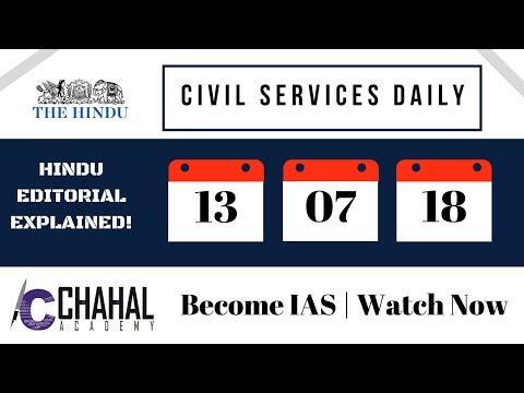 Civil Services Daily 13.07.2018 (The Hindu Editorial Analysis | IAS | UPSC | Govt Exams)