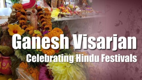 Ganesh Visarjan - Celebrating Hindu Festivals in Toronto
