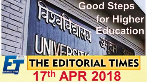 Good Steps For Higher Education | The Hindu | The Editorial Times | 17th April 2018 | SSC  | BANK