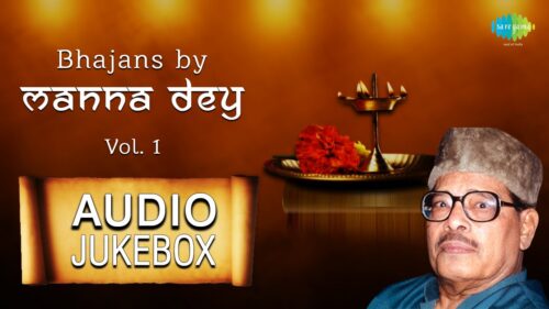 Manna Dey Bhajans | Hindi Devotional Songs | Audio Jukebox