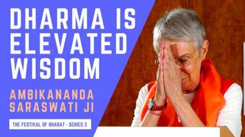 S3: Hinduism is a Love of & Way to The Highest Wisdom | Swami Ambikanada Saraswati ji