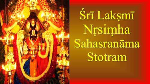 Sri Lakshmi Narasimha Sahasranama Stotram | Nrsimha Sahasranamam | Most Powerful Mantra