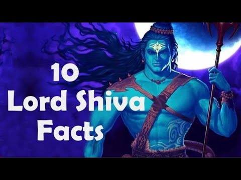 Top 10 unknown facts about the hindu god (shiva) who is the most important one in the holy trinity.