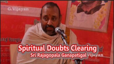 ஆன்மிக சந்தேஹ விளக்கம் | Hindu Spiritual Doubts | Hindu Dharma  | Sri Rajagopala Ganapatigal
