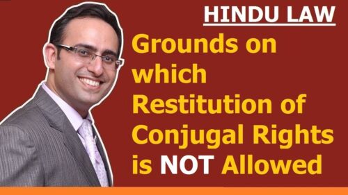 FAMILY LAW - HINDU LAW #13 || Grounds on which Restitution is NOT allowed