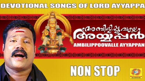 Hindu Devotional Songs Malayalam | Ambilipoovalle Ayyappan | Non Stop New Ayyappa Devotional Songs