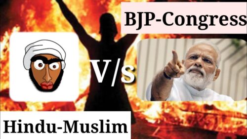 Hindu-Muslim | BJP-Congress | Cruelty or Humanity | Religious violence | Koi Kya kar lega hume