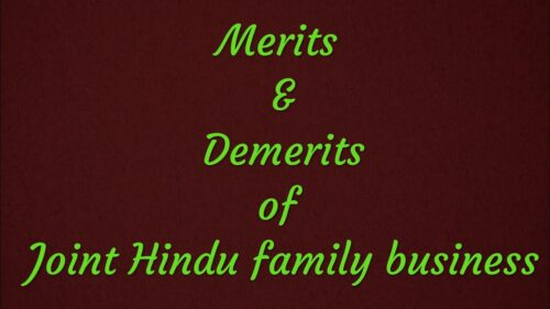 Merits & Demerits of Joint Hindu Family Business