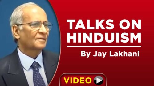 TALKS ON HINDUISM BY JAY LAKHANI - 04-06- 2020