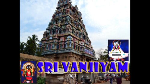 Thiruvanjiyam ~ Sri Vanjinathar / Where Death fear vanish