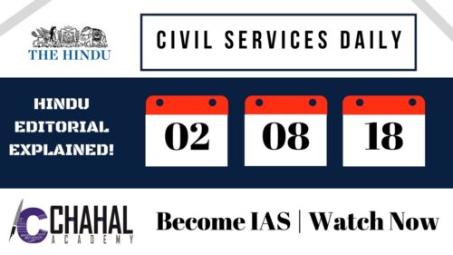 Civil Services Daily 02.08.2018 (The Hindu Editorial Analysis | IAS | UPSC | Govt Exams)