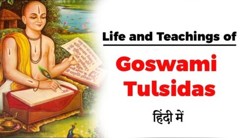 Life and Teachings of Goswami Tulsidas, Hindu Vaishnava Saint and Poet