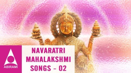 Mahalakshmi Navaratri Song Collections - Tamil Devotional Bhajans - Happy Dussehra