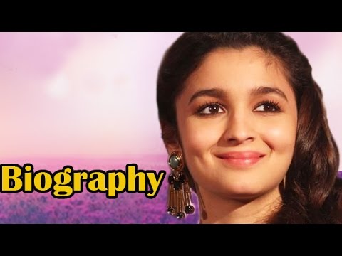 Alia Bhatt - Biography