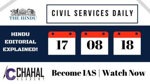Civil Services Daily 17.08.2018 (The Hindu Editorial Analysis | IAS | UPSC | Govt Exams)