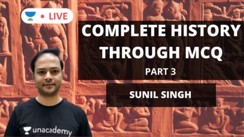 Complete History through MCQs [ Part 3 ] | UPSC CSE 2020 | Sunil Singh