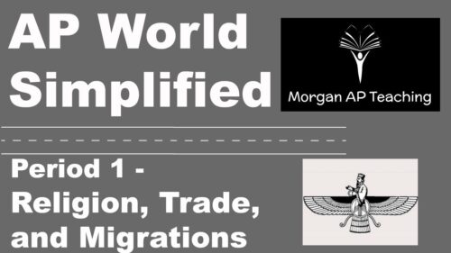 AP World Simplified - Period 1- Religion, Migrations, and Trade