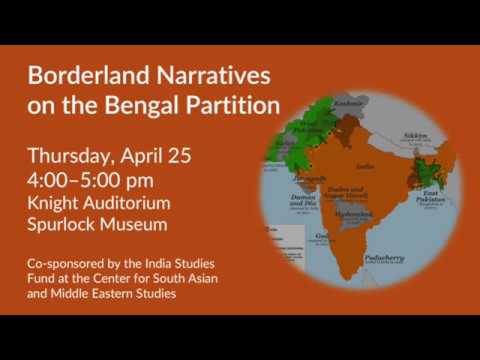 Borderland Narratives  - Lecture by Sudipto at the UIUC, 25 April 2019