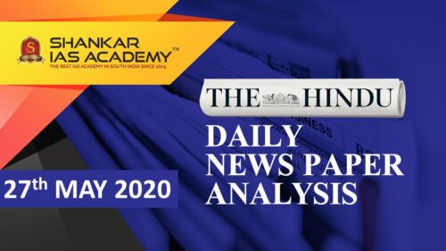 The Hindu Daily News Analysis | 27th May 2020 | UPSC Current Affairs | Prelims & Mains 2020